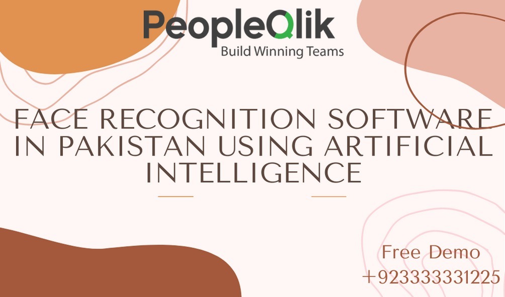 Face recognition software in Pakistan using Artificial Intelligence