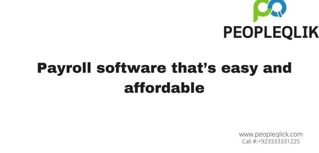 What Should You Look for When Purchasing Payroll Software in Pakistan?