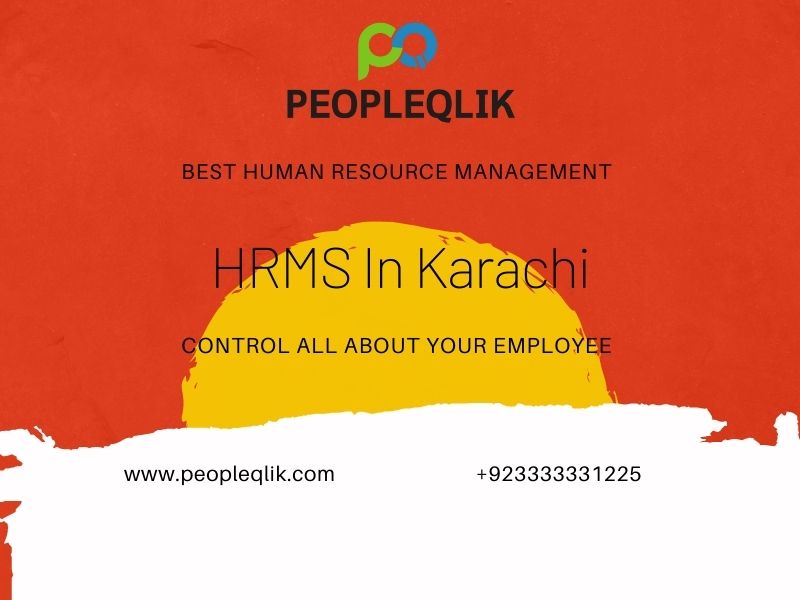 Are You Into A Good HR In Attendance Software And HRMS In Karachi?