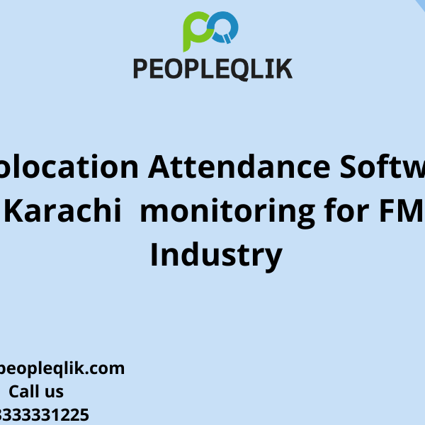 Geolocation Attendance Software in Karachi monitoring for FMCG Industry