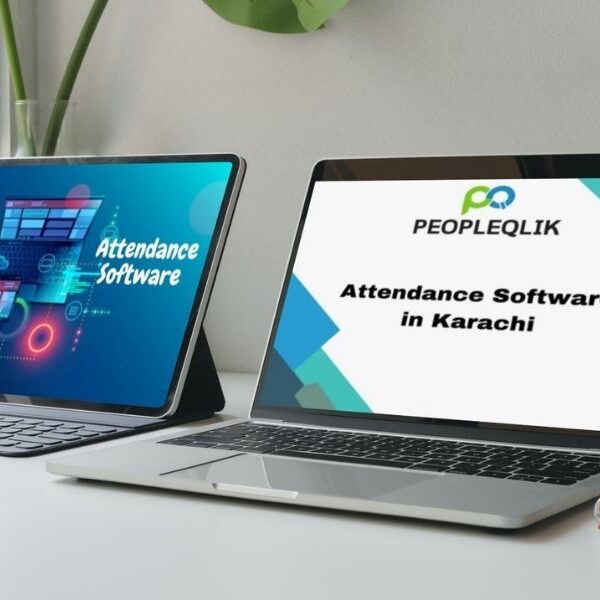 Top 5 Advantages of Attendance Software in Karachi in the Workplace