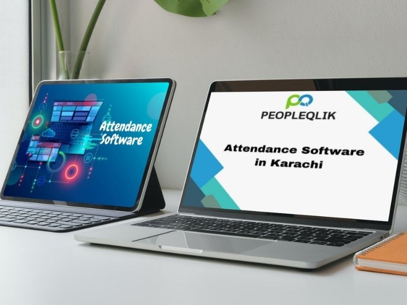 Top 5 Advantages of Attendance Software in Karachi in the Workplace