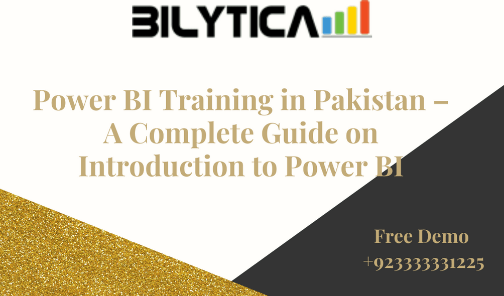 Power BI Training in Pakistan – A Complete Guide on Introduction to Power BI